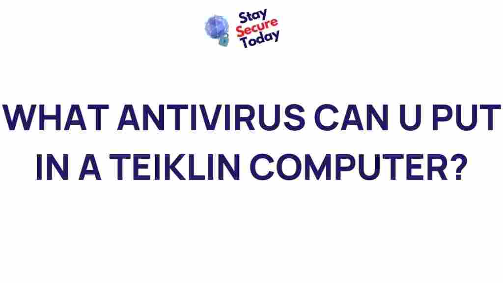 best-antivirus-teiklin-computers