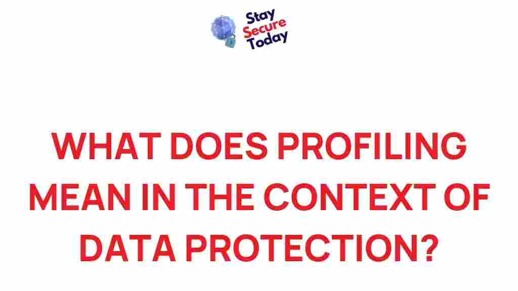 data-protection-profiling-explained