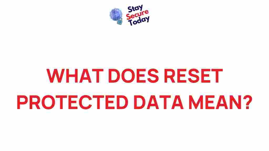 reset-protected-data-explained