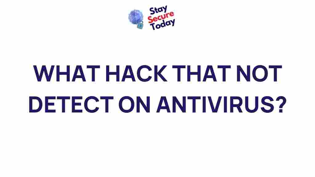 undetectable-hacks-antivirus