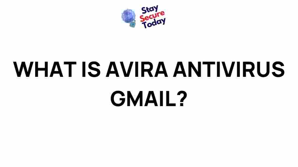 avira-antivirus-gmail-explained