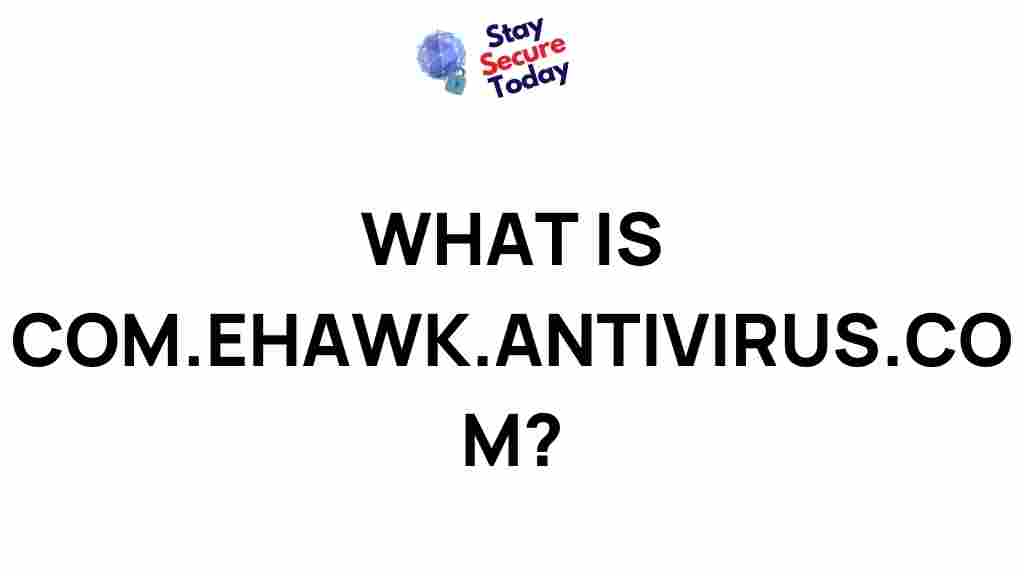 com-ehawk-antivirus