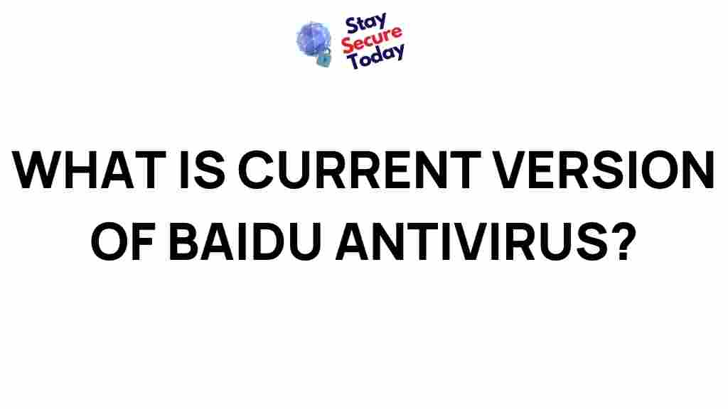 latest-version-baidu-antivirus