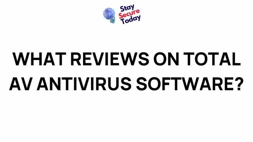 total-av-antivirus-software-reviews