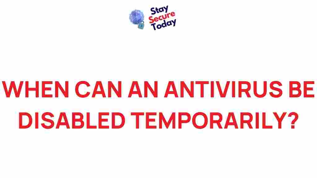 when-to-temporarily-disable-antivirus