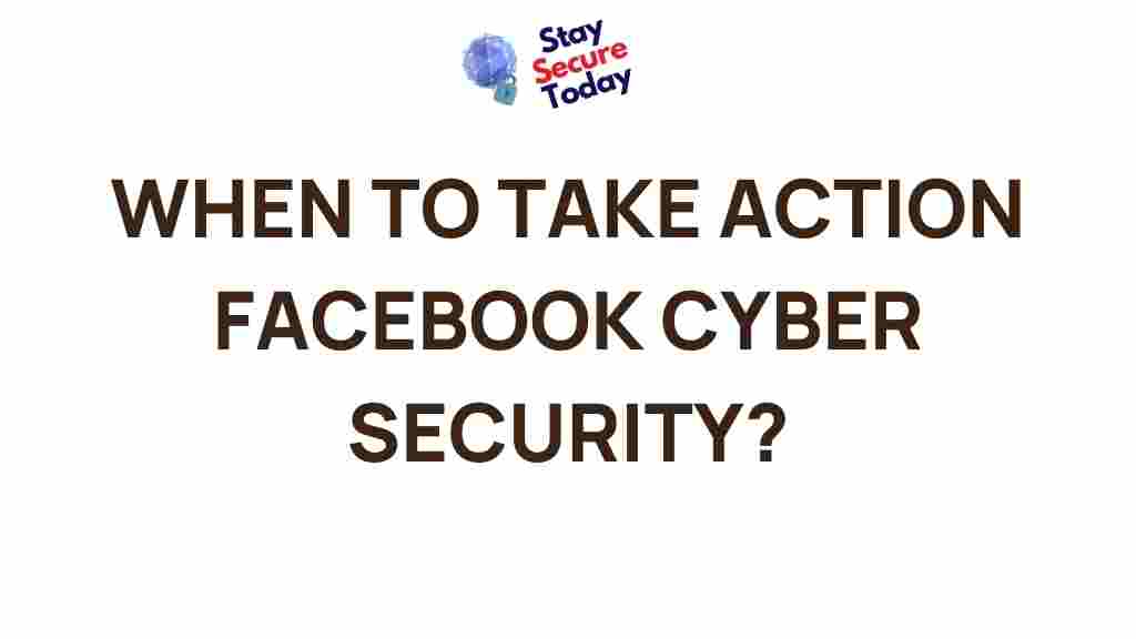 best-time-enhance-facebook-cyber-security
