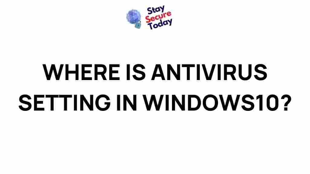 windows-10-antivirus-settings