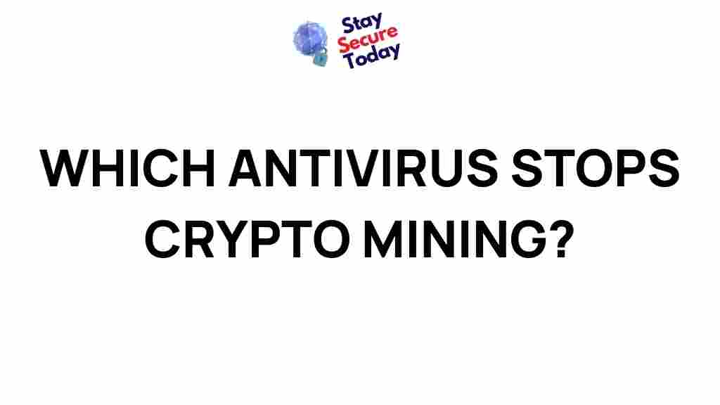 best-antivirus-crypto-mining