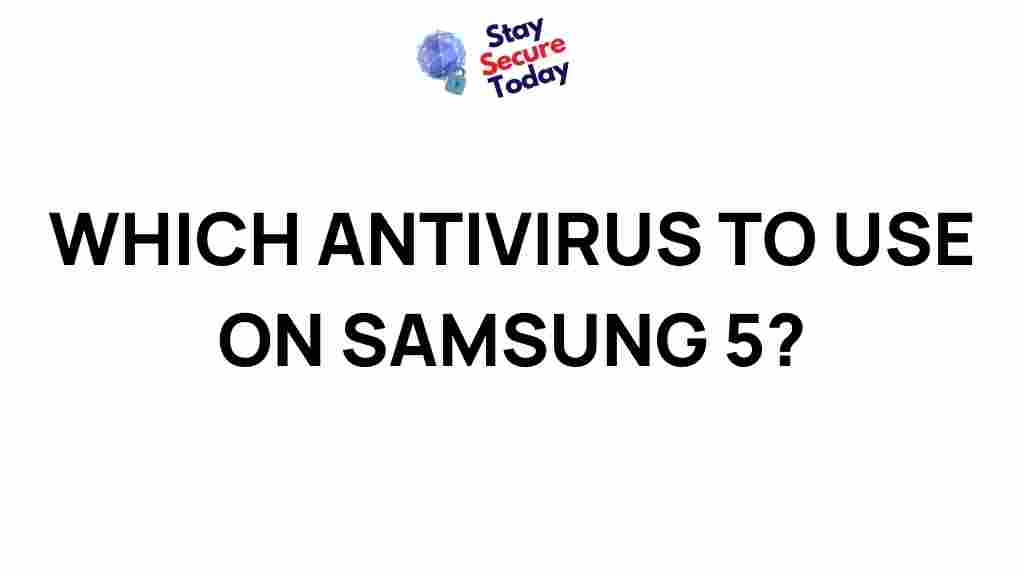 best-antivirus-solutions-samsung-5