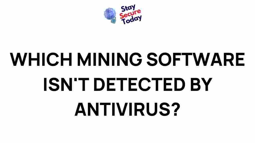 undetectable-mining-software
