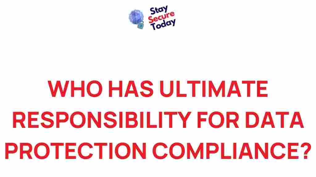 data-protection-compliance-responsibility