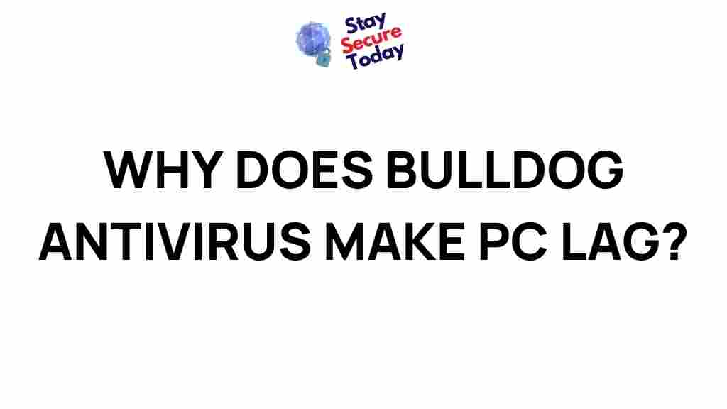 bulldog-antivirus-pc-lag