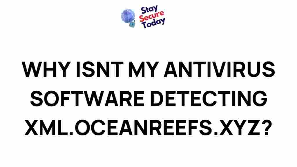 antivirus-software-not-detecting-xml-oceanreefs-xyz