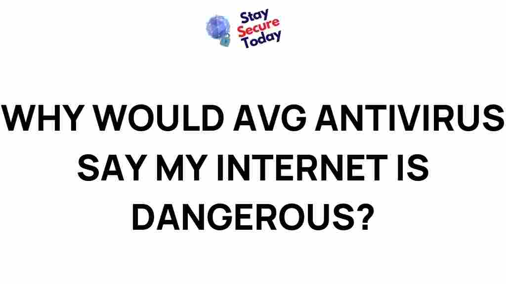 why-avg-antivirus-flag-internet-dangerous