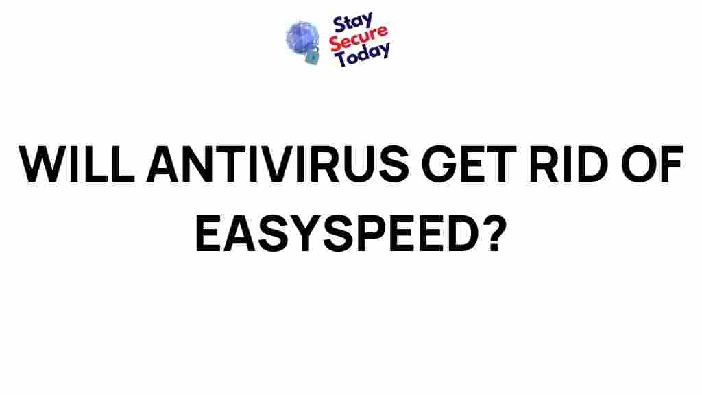 easySpeed-antivirus-removal