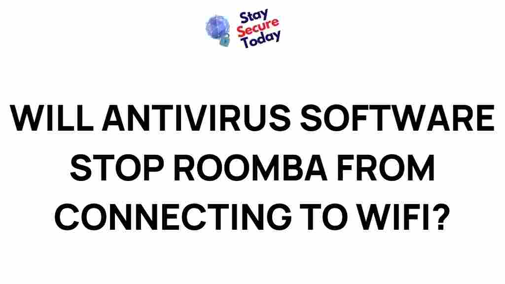 roomba-antivirus-wifi-connectivity