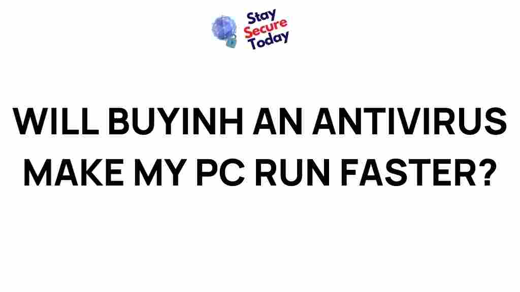/antivirus-software-boost-pc-performance