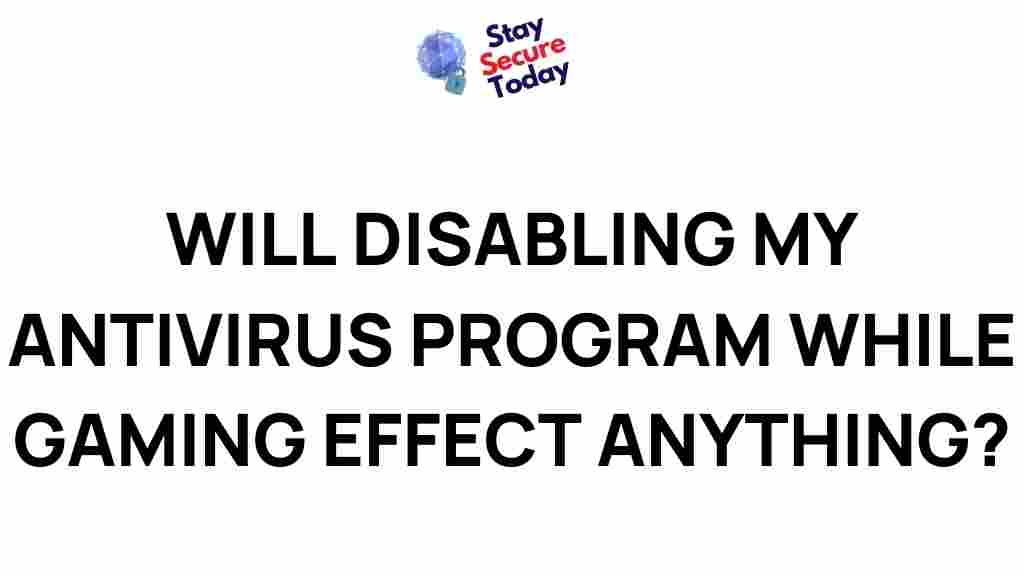 impact-disabling-antivirus-gaming