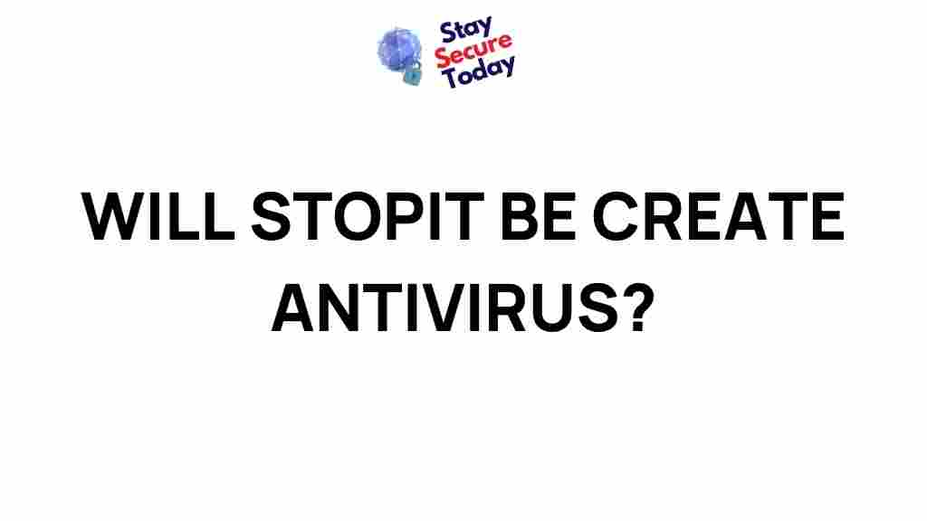 stopit-antivirus-innovation