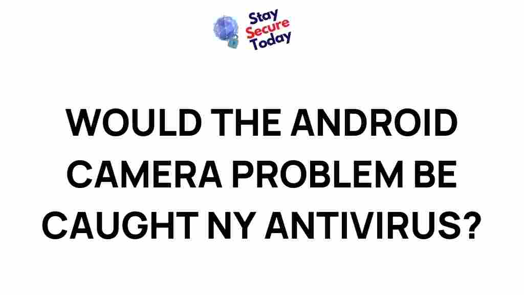 android-camera-vulnerabilities